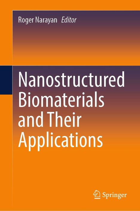 Oben steht "Roger Narayan Editor", darunter "Nanostructured Biomaterials and Their Applications", unten ist das Springer-Logo.