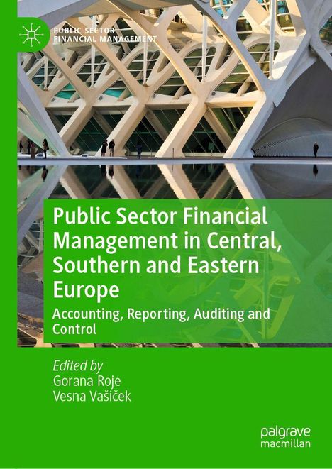Titel: "Public Sector Financial Management in Central, Southern and Eastern Europe". Moderne Architektur mit Wasserreflexion.