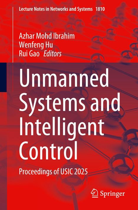 "Unmanned Systems and Intelligent Control: Proceedings of USIC 2025." Drei Editoren angegeben. Roter Hintergrund.