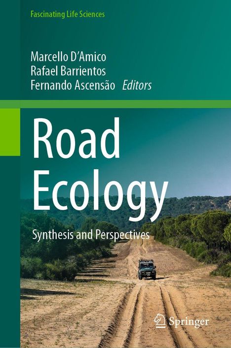 Titel: Road Ecology. Untertitel: Synthesis and Perspectives. Bild: Fahrzeug auf einer staubigen Straße in Waldlandschaft.
