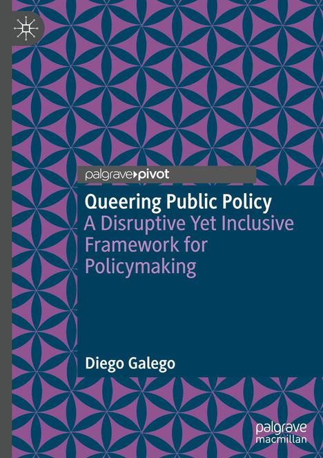 „Queering Public Policy: A Disruptive Yet Inclusive Framework for Policymaking“ von Diego Galego. Muster aus Kreisen.
