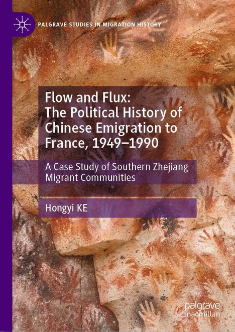 Buchtitel: "Flow and Flux: The Political History of Chinese Emigration to France, 1949–1990". Hintergrund: bunte Handabdrücke.