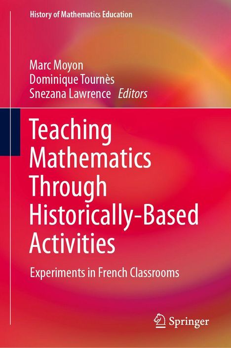 Buchcover: "Teaching Mathematics Through Historically-Based Activities". Bunte Abstraktion in Rot- und Gelbtönen. Springer-Logo.