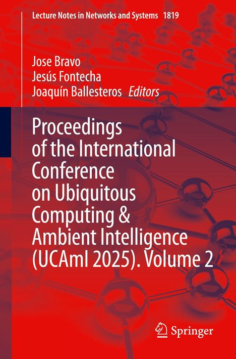 Titel: Proceedings of the International Conference on Ubiquitous Computing & Ambient Intelligence (UCAmI 2025). Hintergrund: Molekülstruktur.