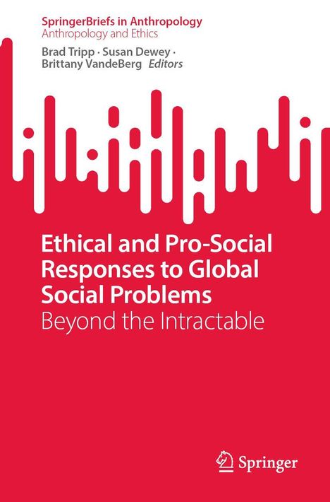 "Ethical and Pro-Social Responses to Global Social Problems: Beyond the Intractable" in weiß auf rotem Hintergrund.