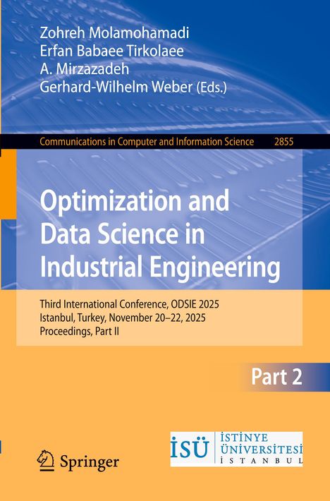 Titel: "Optimization and Data Science in Industrial Engineering". Konferenz: ODSIE 2025 in Istanbul. Teil 2.