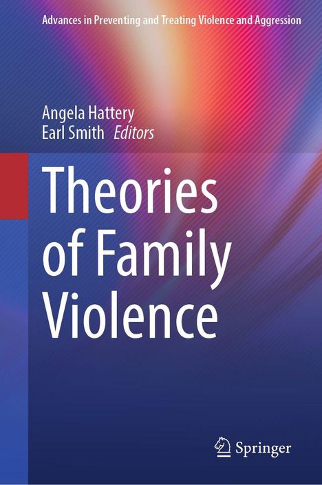 "Theories of Family Violence" von Angela Hattery und Earl Smith, bunte diagonale Streifen, Springer-Logo unten rechts.