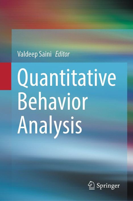 „Quantitative Behavior Analysis“ von Valdeep Saini, Editor. Hintergrund in abstrakten Blau- und Rottönen. Springer-Logo.