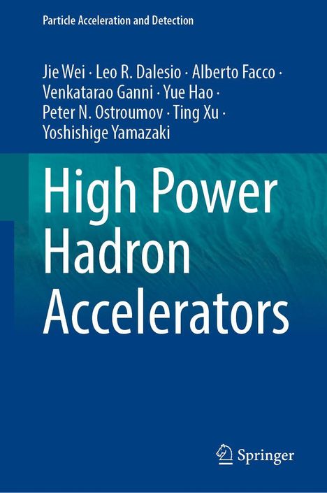"High Power Hadron Accelerators", Autoren: Jie Wei u.a., blaue Buchgestaltung mit Springer-Logo unten rechts.