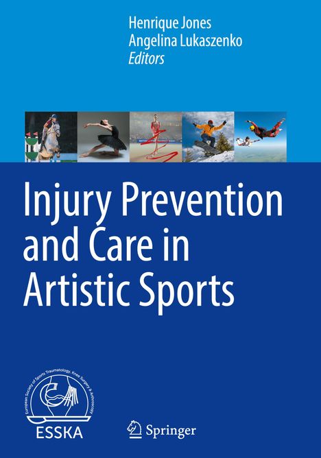 Henrique Jones, Angelina Lukaszenko, Editors. "Injury Prevention and Care in Artistic Sports". Oben Bilder von Sportarten.