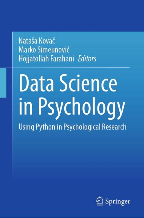 Titel: "Data Science in Psychology". Autoren: Nataša Kovač, Marko Simeunovic, Hojjatollah Farahani. Springer-Logo unten.