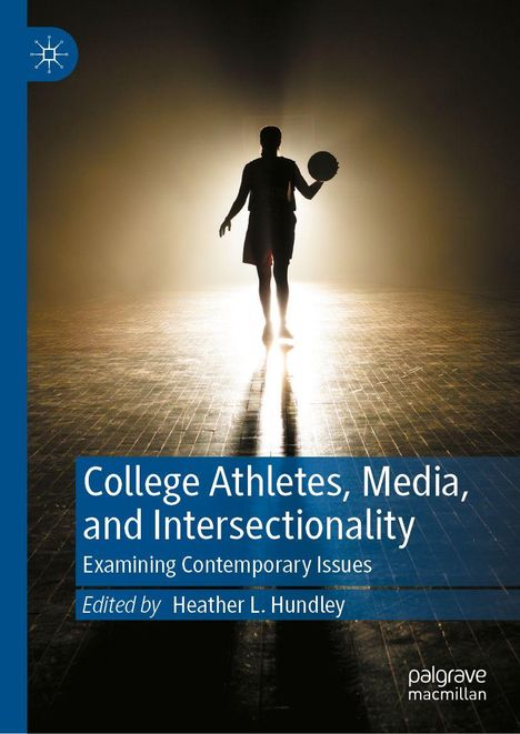 "College Athletes, Media, and Intersectionality" vor Silhouette eines Basketballspielers im Lichtschein, mit blauem Rand.