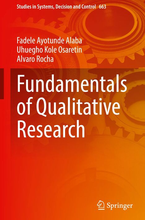 "Fundamentals of Qualitative Research" von Fadele Ayotunde Alaba, Uhuegho Kole Osaretin, Alvaro Rocha. Zahnräder im Hintergrund.