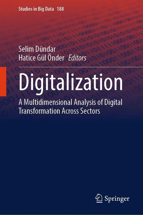 "Studies in Big Data 188", Herausgeber: Selim Dündar, Hatice Gül Önder. Titel: "Digitalization". Logo: Springer.