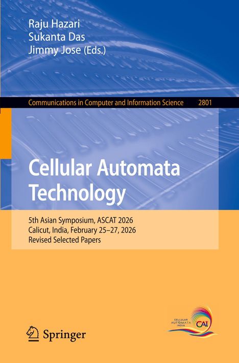 Cellular Automata Technology. 5th Asian Symposium, ASCAT 2026, Calicut, India, Februar 25–27, 2026. Springer-Verlag. Logo unten.