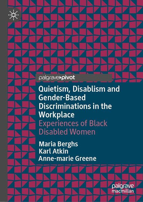 "Quietism, Disablism and Gender-Based Discriminations in the Workplace." Rechteckige, rote Muster auf dunkelblauem Hintergrund.