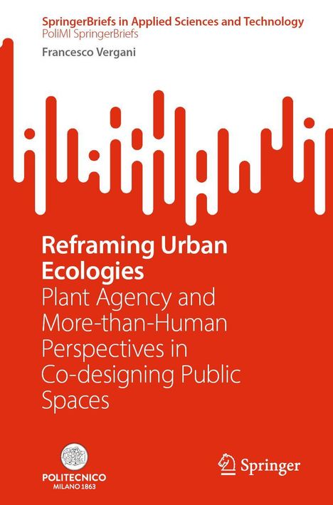 "Reframing Urban Ecologies: Plant Agency and More-than-Human Perspectives in Co-designing Public Spaces" auf rotem Hintergrund.