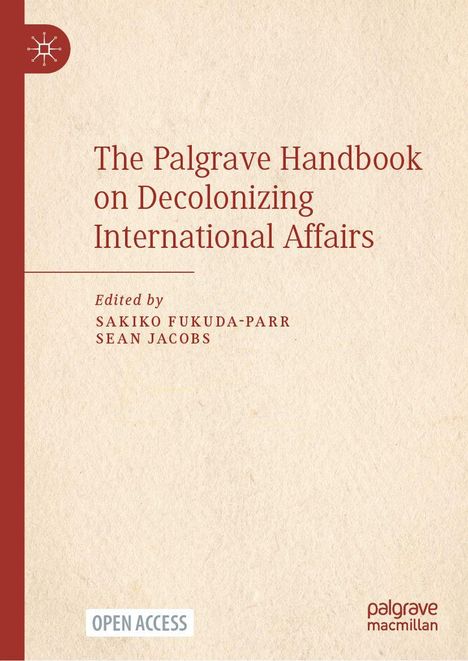 "The Palgrave Handbook on Decolonizing International Affairs" in roter Schrift, links ein Logo, unten "Open Access", "palgrave macmillan".