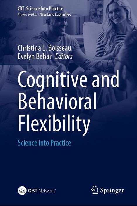 Titel: Cognitive and Behavioral Flexibility. Herausgeber: Christina L. Boisseau, Evelyn Behar. Auf dem Bild sind lachende Menschen.