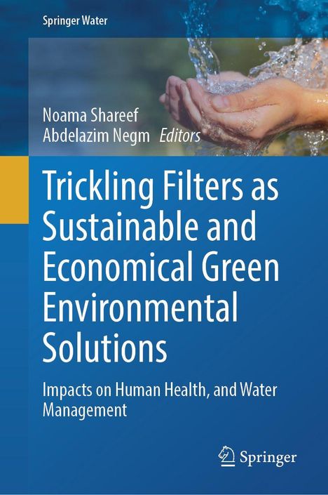 Titel: "Trickling Filters as Sustainable and Economical Green Environmental Solutions". Hände halten fließendes Wasser.