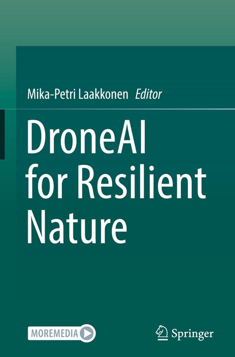 „Mika-Petri Laakkonen Editor; DroneAI for Resilient Nature“. Grüner Hintergrund, Springer-Logo.