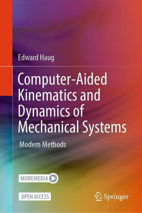 Edward Haug: Computer-Aided Kinematics and Dynamics of Mechanical Systems. Bunt-verlaufender Hintergrund.
