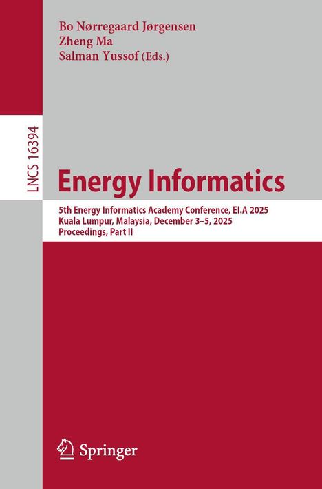 Titel: Energy Informatics. Autoren: Bo Nørregaard Jørgensen, Zheng Ma, Salman Yussof. Logo von Springer unten links.