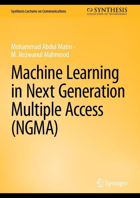 "Synthesis Lectures on Communications. Machine Learning in Next Generation Multiple Access (NGMA). Gelber Hintergrund."