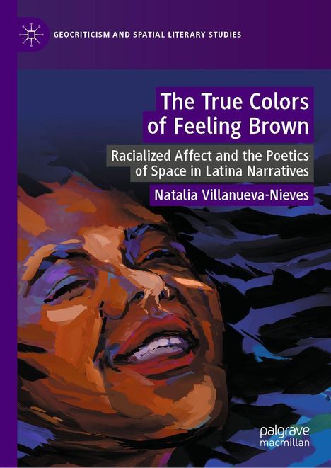 "The True Colors of Feeling Brown", "Racialized Affect and the Poetics of Space in Latina Narratives", farbenfrohe Gesichtsmalerei.