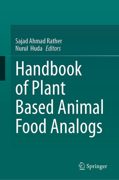 Titel: "Handbook of Plant Based Animal Food Analogs". Herausgeber: Sajad Ahmad Rather, Nurul Huda. Grün-blauer Hintergrund.