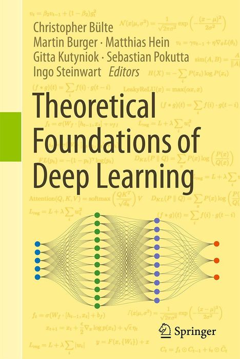 „Theoretical Foundations of Deep Learning“. Autoren und Illustrationen von Neuronen-Netzwerk. Gelber Hintergrund. Springer-Logo.
