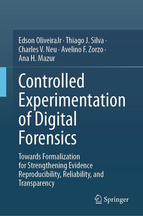 Titel: "Controlled Experimentation of Digital Forensics". Untertitel: "Towards Formalization for Strengthening Evidence". Unten rechts ist ein Springer-Logo.