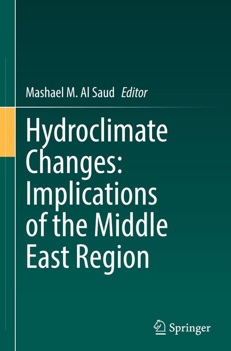 Titel: Hydroclimate Changes: Implications of the Middle East Region. Editor: Mashael M. Al Saud. Springer-Logo unten.