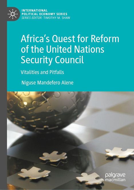 Text: "Africa's Quest for Reform of the United Nations Security Council". Ein Globus in Puzzleteilen auf Schachbrett.