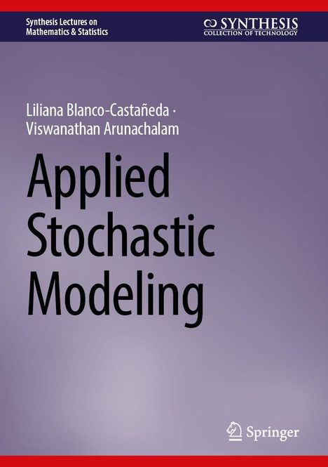 Titel: Applied Stochastic Modeling. Autoren: Liliana Blanco-Castañeda, Viswanathan Arunachalam. Dominierende Farbe: Lila.