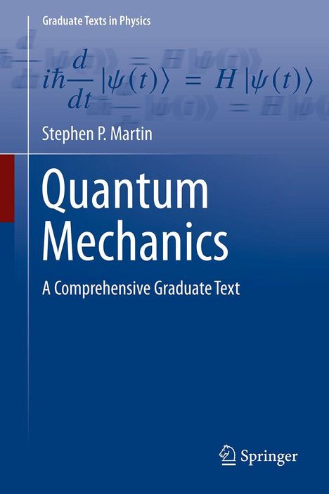 Text: “Graduate Texts in Physics,” Gleichung, “Stephen P. Martin,” “Quantum Mechanics,” “A Comprehensive Graduate Text.”