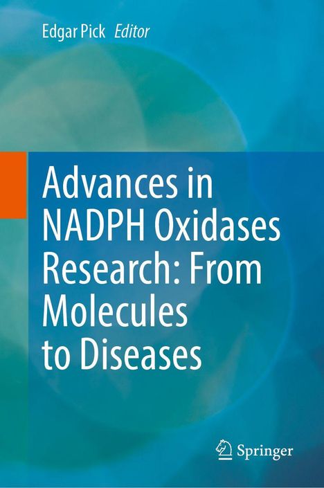 Titel: Advances in NADPH Oxidases Research: From Molecules to Diseases. Herausgeber: Edgar Pick. Springer-Logo unten rechts.