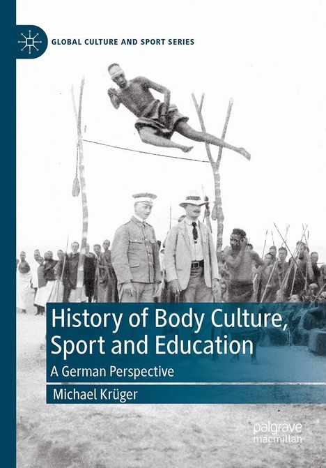 „History of Body Culture, Sport and Education: A German Perspective“ von Michael Krüger. Ein historisches Foto.