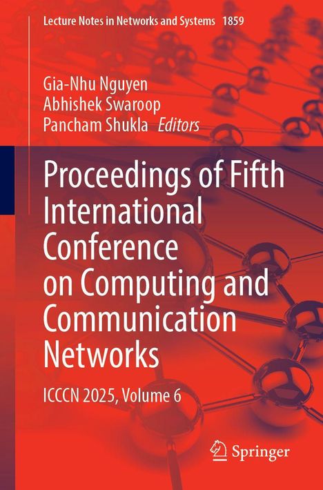 "Proceedings of Fifth International Conference on Computing and Communication Networks, ICCCN 2025, Volume 6. Rotes Hintergrund."