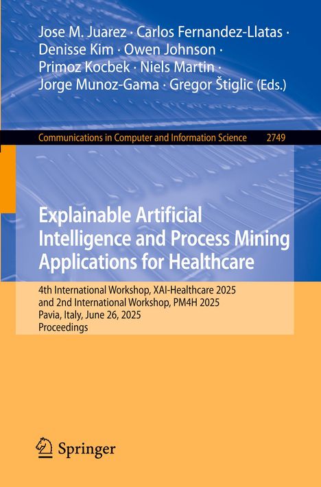 Titel: "Explainable Artificial Intelligence and Process Mining Applications for Healthcare". Orange-blaues Cover, Springer-Logo.
