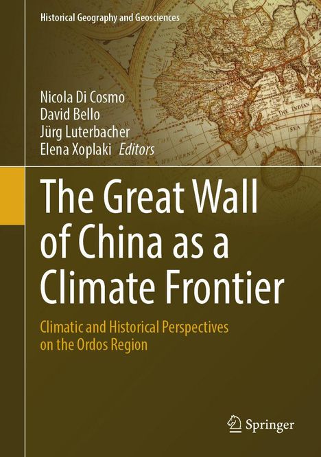 "The Great Wall of China as a Climate Frontier" vor altem Kartenhintergrund. Historische Geographie; Namen von Editoren unten.