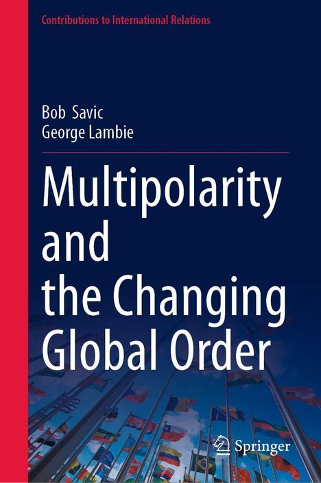 Text: "Multipolarity and the Changing Global Order." Viele Flaggen vor blauem Himmel, ein roter Seitenstreifen links.