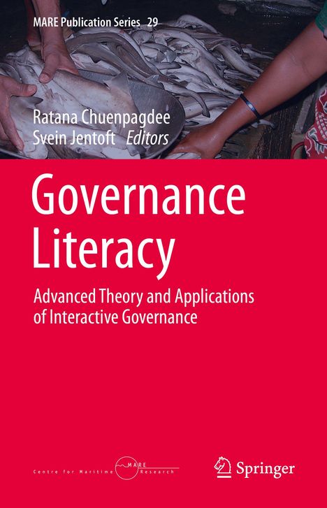 "Governance Literacy: Advanced Theory and Applications of Interactive Governance" von Ratana Chuenpagdee, Svein Jentoft. Oben Hände, die Fische halten. Logo von Springer unten rechts.