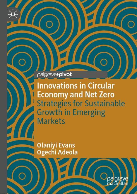 Titel: Innovations in Circular Economy and Net Zero. Autoren: Olaniyi Evans, Ogechi Adeola. Blau-goldenes Muster im Hintergrund.