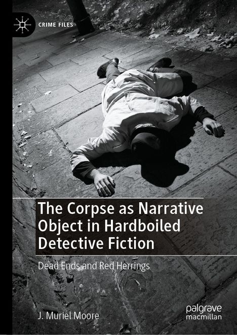 Titel: "The Corpse as Narrative Object in Hardboiled Detective Fiction". Eine schwarz-weiße Szene zeigt eine Person auf dem Gehweg.