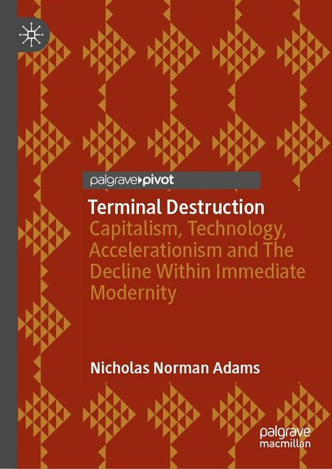 "Terminal Destruction" von Nicholas Norman Adams. Dunkles Design mit geometrischem Muster und Verlag-Logo links oben.