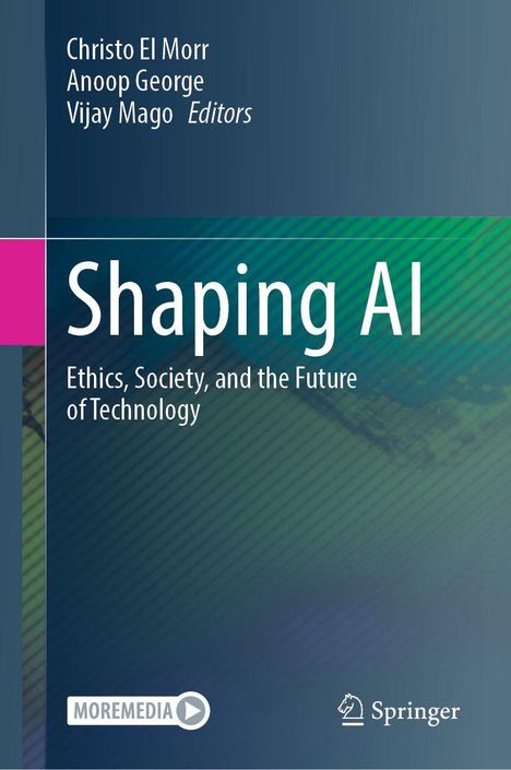 Text: "Shaping AI: Ethics, Society, and the Future of Technology". Oben Namen der Editoren. Springer-Logo unten rechts.