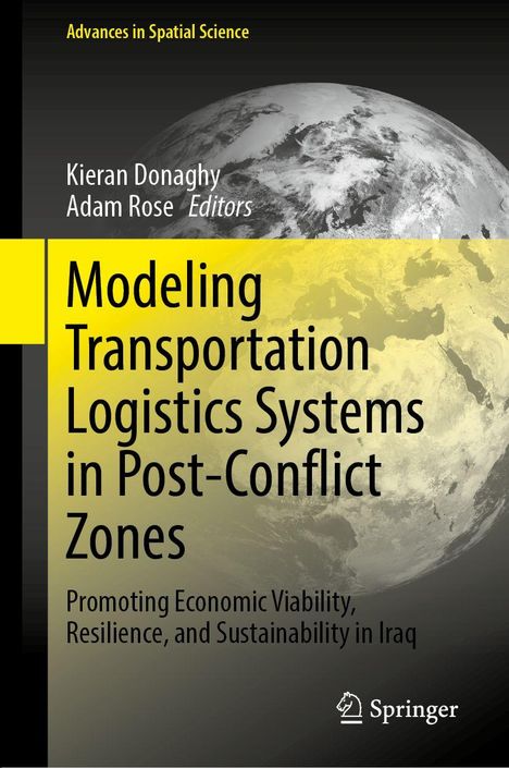 Titel: Modeling Transportation Logistics Systems in Post-Conflict Zones. Bild von der Erde im Hintergrund, Springer-Logo unten.