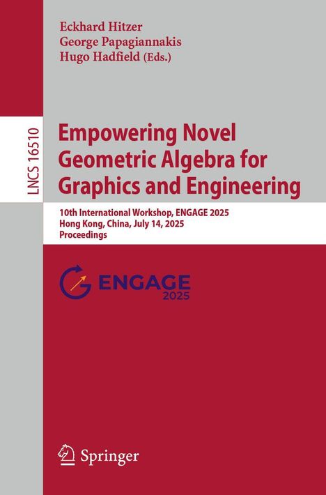 "Empowering Novel Geometric Algebra for Graphics and Engineering", Workshop in Hong Kong, July 14, 2025.
