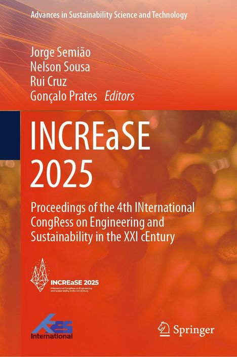 "INCREaSE 2025: Proceedings of the 4th INternational CongREss on Engineering and Sustainability." Rote, orangene Töne.